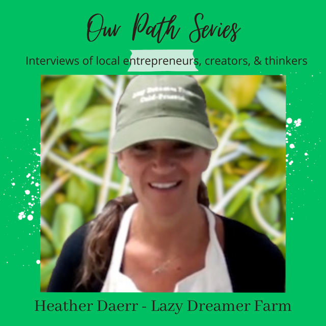 Heather Daerr is the owner of Lazy Dreamer Farm